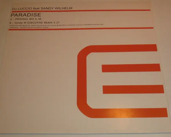 DJ Luccio Feat Sandy Wilhelm - Paradise, Electronic, House, 2004 - Executive Records, France, Vinyl 1x 12"