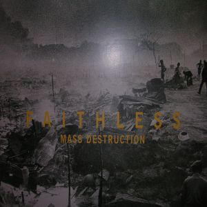 Faithless - Mass Destruction, Electronic, Breaks, Progressive House, 2004 - Cheeky Records, UK, Vinyl 1x 12"