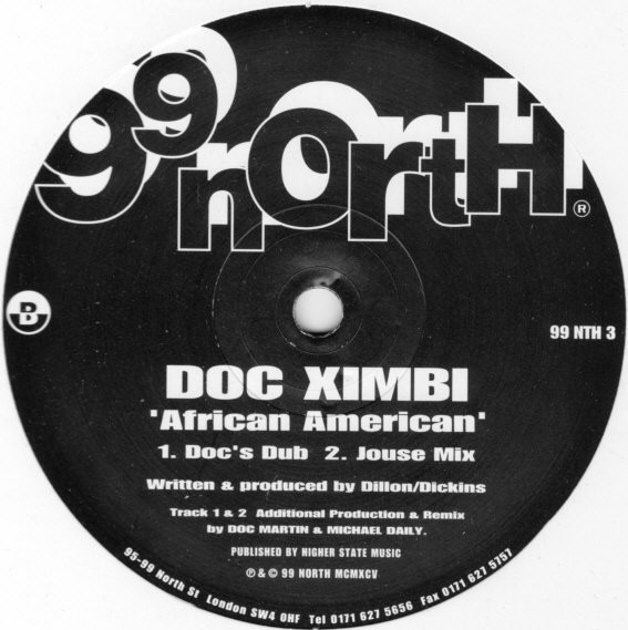 Doc Ximbi - African American, Electronic, House, Tribal, 1995 - 99 North, UK, Vinyl 1x 12", 33 ⅓ RPM, 45 RPM
