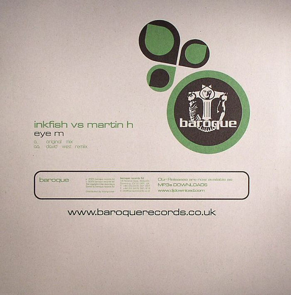 Inkfish vs. Martin H - Eye M, Electronic, Progressive House, Progressive Trance, 2005 - Baroque Records, UK, Vinyl 1x 12"