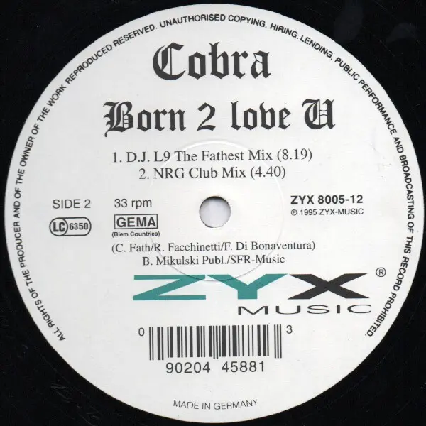 Cobra - Born 2 Love U, Electronic, Euro House, House, 1995 - ZYX Music, Germany, Vinyl 1x 12", 33 ⅓ RPM, 45 RPM