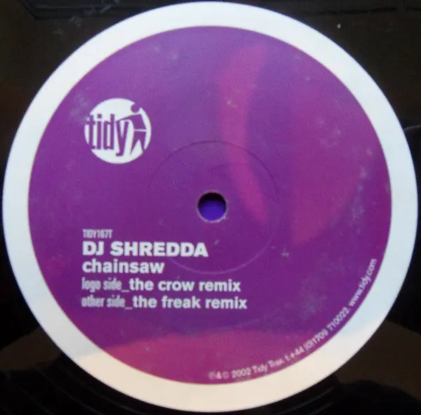 DJ Shredda - Chainsaw, Electronic, Acid, Hard Trance, Techno, 2002 - Tidy Trax, UK, Vinyl 1x 12"