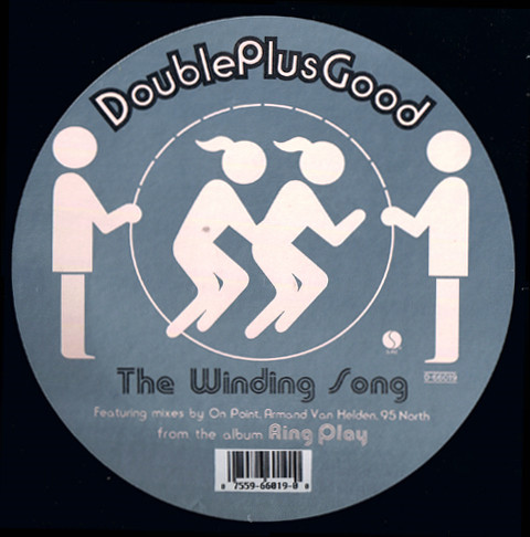 Doubleplusgood - The Winding Song, Electronic, House, 1995 - Sire, US, Vinyl 1x 12", 33 ⅓ RPM