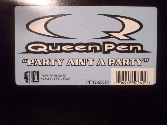 Album cover for Party Ain't A Party by Queen Pen