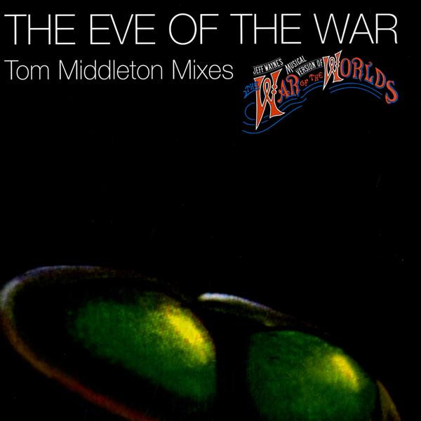 The Eve Of The War (Tom Middleton Mixes)
