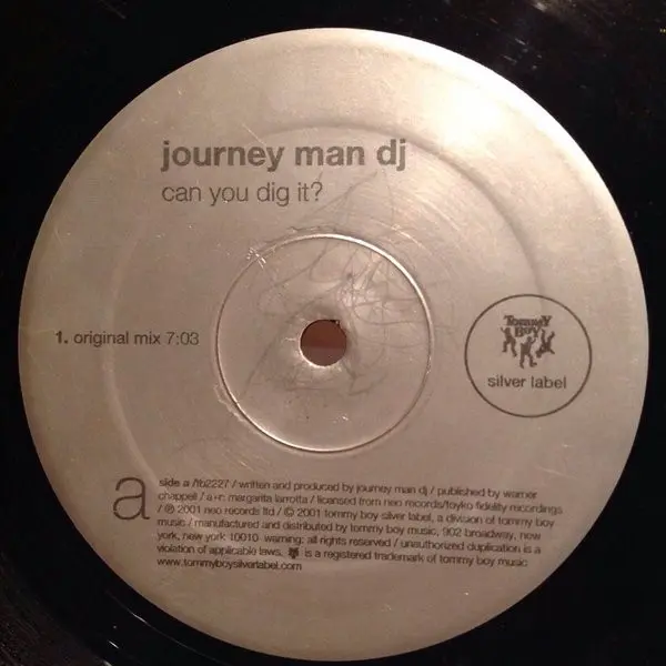 Journey Man DJ - Can You Dig It?, Electronic, Breaks, House, Trance, 2001 - Tommy Boy Silver Label, US, Vinyl 1x 12", 33 ⅓ RP