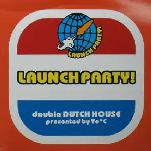 Launch Party! Double Dutch House Presented By Yo*C