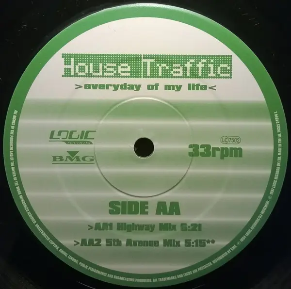 House Traffic - Everyday Of My Life, Electronic, House, 1997 - Logic Records, UK, Vinyl 1x 12", 33 ⅓ RPM, Reissue