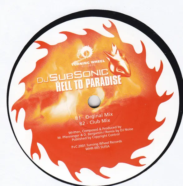 DJ Subsonic - Hell To Paradize, Electronic, Trance, 2002 - Turning Wheel Records, Switzerland, Vinyl 1x 12"