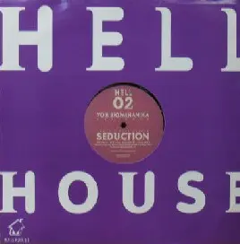 Yoji Biomehanika - Seduction, Electronic, Hard House, Trance, 1999 - Hellhouse Recordings, UK, Vinyl 1x 12", 33 ⅓ RPM