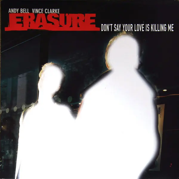 Don't Say Your Love Is Killing Me