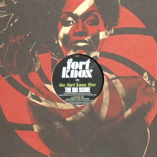 Fort Knox Five, The - The Big Score, Electronic, Breaks, Disco, 2003 - Fort Knox Recordings, US, Vinyl 1x 12"