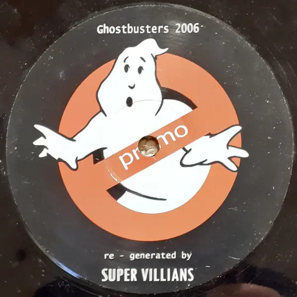 Super Villians - Ghostbusters 2006 - 2006 - Breakcore, Techno - Not On Label - Vinyl 1x 12", Single Sided, Promo