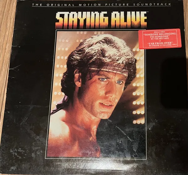 Album cover for Staying Alive (The Original Motion Picture Soundtrack) by Various