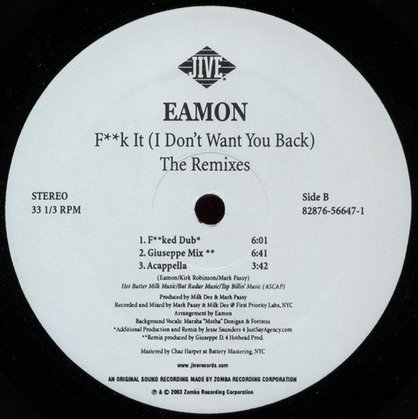 Eamon - F**k It (I Don't Want You Back) - The Remixes, Electronic, House, Trance, 2003 - Jive, US, Vinyl 1x 12", 33 ⅓ RPM