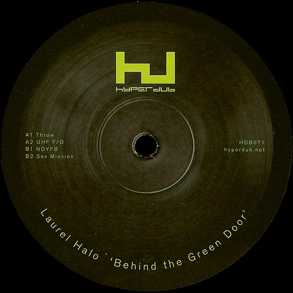 Laurel Halo - Behind The Green Door, Electronic, Ambient, Dubstep, Experimental, 2013 - Hyperdub, UK, Vinyl 1x 12"