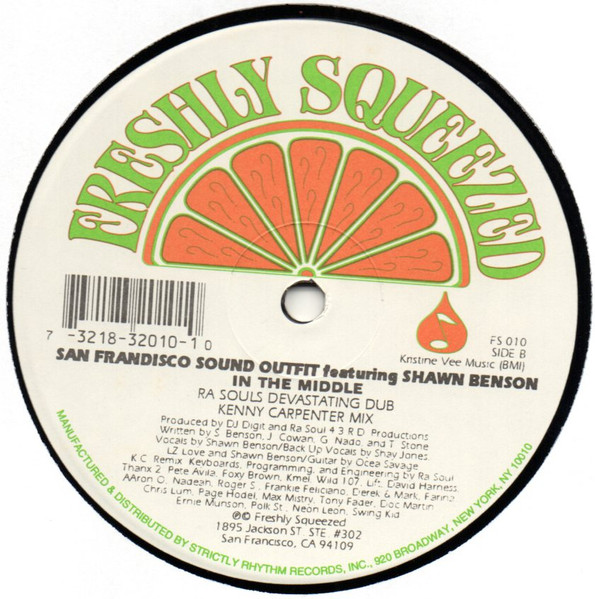 San Frandisco Sound Outfit Featuring Shawn Benson - In The Middle, Electronic, Garage House, House, 1995 - Freshly Squeezed, 