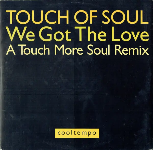 We Got The Love (A Touch More Soul Remix)