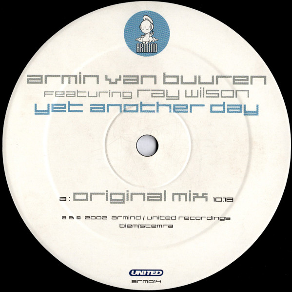 Armin van Buuren Featuring Ray Wilson - Yet Another Day, Electronic, Trance, 2002 - Armind, Netherlands, Vinyl 1x 12", 33 ⅓ R