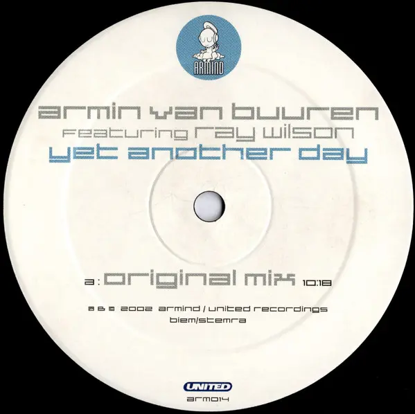 Armin van Buuren Featuring Ray Wilson - Yet Another Day, Electronic, Trance, 2002 - Armind, Netherlands, Vinyl 1x 12", 33 ⅓ R