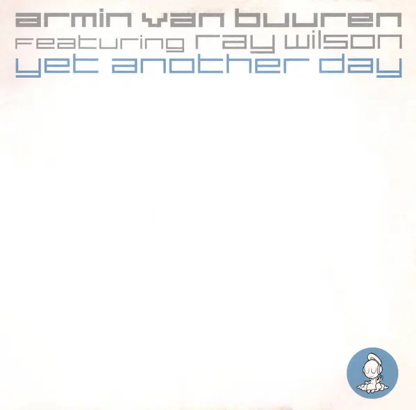 Armin van Buuren Featuring Ray Wilson - Yet Another Day, Electronic, Trance, 2002 - Armind, Netherlands, Vinyl 1x 12", 33 ⅓ R