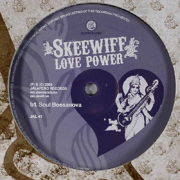 Skeewiff - Love Power, Electronic, Funk / Soul, Breaks, Funk, 2006 - Jalapeno Records, UK, Vinyl 1x 12"