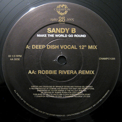 Sandy B - Make The World Go Round, Electronic, Deep House, House, 2006 - Champion, UK, Vinyl 1x 12", 33 ⅓ RPM, Limited Editio