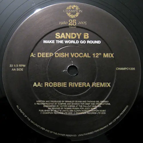 Sandy B - Make The World Go Round, Electronic, Deep House, House, 2006 - Champion, UK, Vinyl 1x 12", 33 ⅓ RPM, Limited Editio