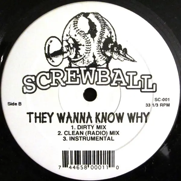 Screwball - Screwed Up / They Wanna Know Why, Hip Hop, Boom Bap, Hardcore Hip-Hop, 1996 - Hydra Entertainment, US, Vinyl 1x 1