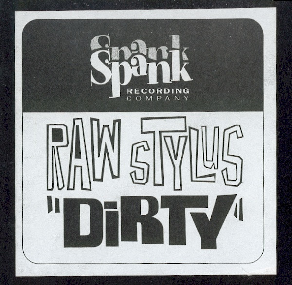 Raw Stylus - Dirty, Electronic, Funk / Soul, Acid Jazz, Funk, 1994 - Spank Recording Company, UK, Vinyl 1x 12", 45 RPM