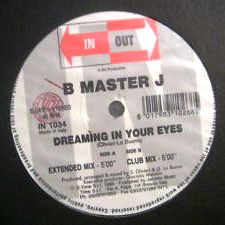 B Master J - Dreaming In Your Eyes, Electronic, Italodance, 1995 - In Out (3), Italy, Vinyl 1x 12", 45 RPM