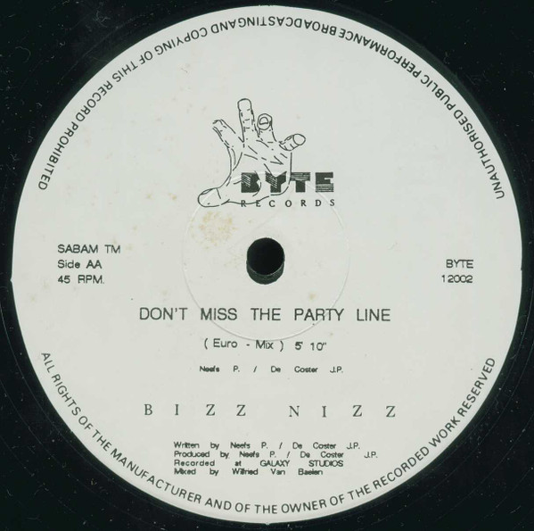 Bizz Nizz - Don't Miss The Party Line, Electronic, Euro House, New Beat, 1989 - Byte Records, Belgium, Vinyl 1x 12", 45 RPM