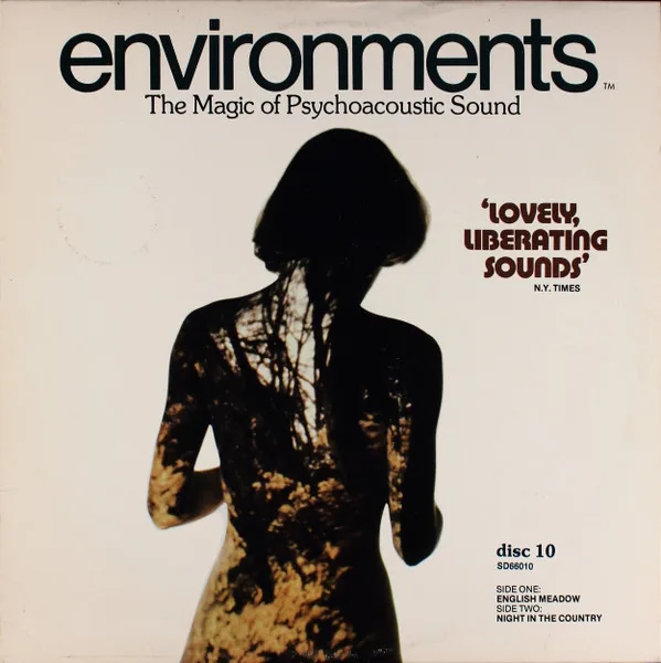 Environments (The Magic of Psychoacoustic Sound - Disc 10)
