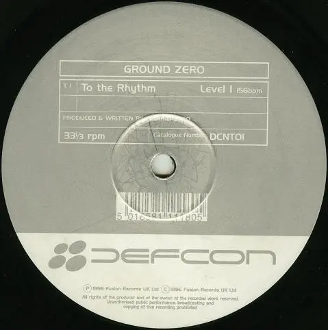 Ground Zero - To The Rhythm, Electronic, Hard House, Hard Trance, 1996 - Defcon (2), UK, Vinyl 1x 12", 33 ⅓ RPM