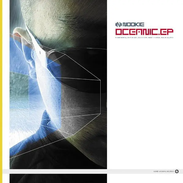 Nookie - Oceanic EP, Electronic, Drum n Bass, 2001 - Good Looking Records, UK, Vinyl 2x 12", 45 RPM, EP, Numbered Gatefold sl