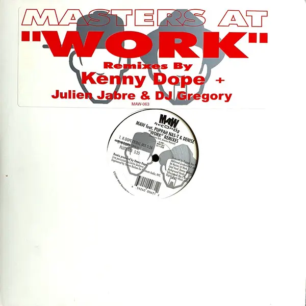 Masters At Work Feat. Puppah Nas-T & Denise Belfon - Work (Remixes), Electronic, Deep House, House, Tribal House, 2001 - MAW