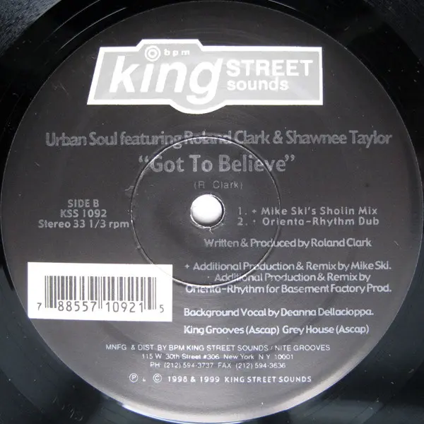Urban Soul Featuring Roland Clark & Shawnee Taylor - Got To Believe, Electronic, Garage House, House, 1999 - BPM King Street 