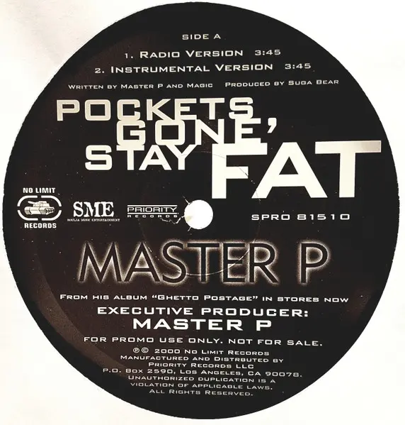 Pockets Gone' Stay Fat