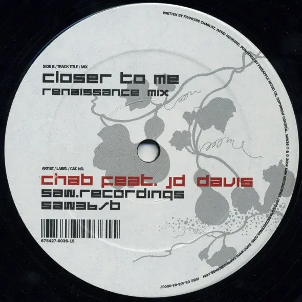 Chab Feat. JD Davis - Closer To Me, Electronic, Electro, House, 2004 - Saw Recordings, US, Vinyl 1x 12"