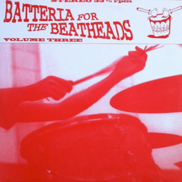 Batteria For The Beatheads Volume Three