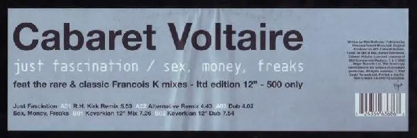 Cabaret Voltaire - Just Fascination / Sex, Money, Freaks, Electronic, Electro, Tech House, 2001 - Virgin, Europe, Vinyl 1x 12