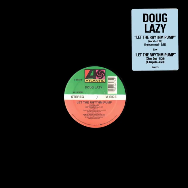 Album cover for Let The Rhythm Pump by Doug Lazy