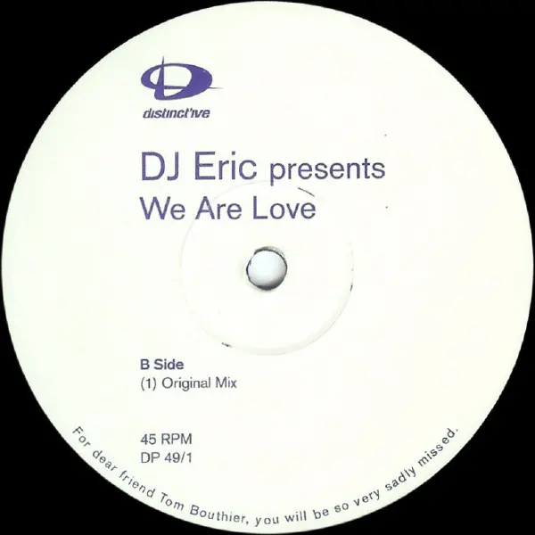 DJ Eric - We Are Love, Electronic, House, 1998 - Distinct'ive, UK, Vinyl 1x 12", Promo, 45 RPM