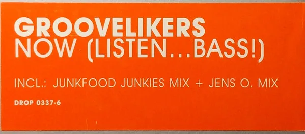 Album cover for Now (Listen...Bass!) by Groovelikers
