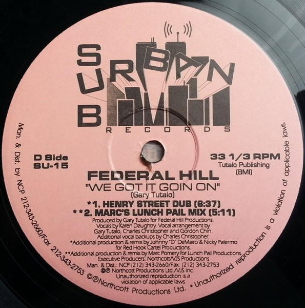 Federal Hill - We Got It Goin On, Electronic, Garage House, 1994 - Sub-Urban, US, Vinyl 2x 12", 33 ⅓ RPM