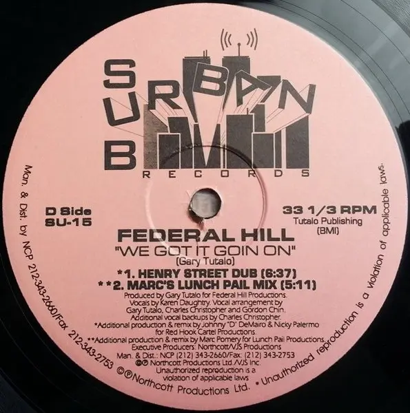 Federal Hill - We Got It Goin On, Electronic, Garage House, 1994 - Sub-Urban, US, Vinyl 2x 12", 33 ⅓ RPM