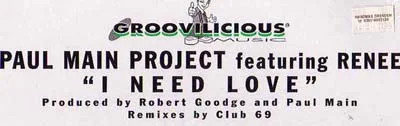 Album cover for I Need Love by Paul Main Project Featuring Renee Geyer