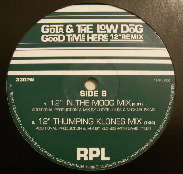 Gota & The Low Dog - Good Time Here (12" Remix), Electronic, Funk / Soul, Downtempo, Funk, House, 1995 - RPL Records (44) Ltd