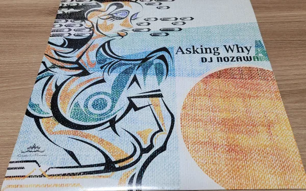 Album cover for Asking Why by DJ Nozawa