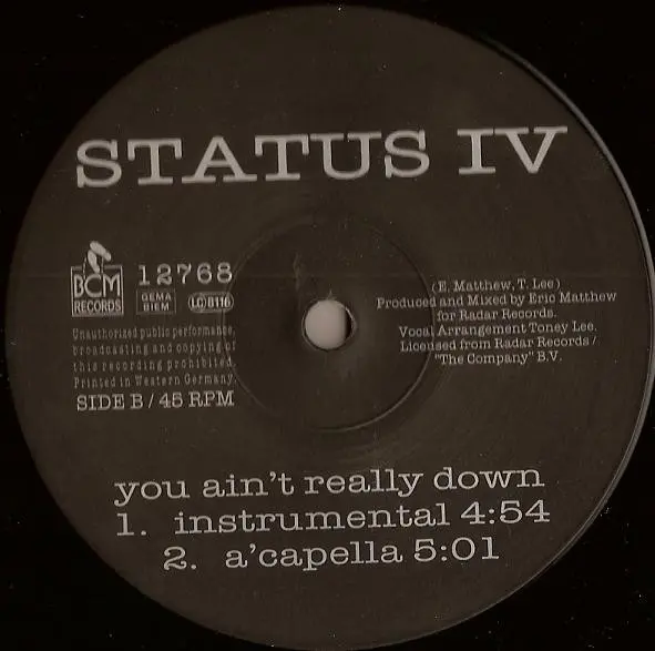 Status IV - You Ain't Really Down, Electronic, Disco, 1990 - BCM Records, Germany, Vinyl 1x 12", 45 RPM, Maxi-Single